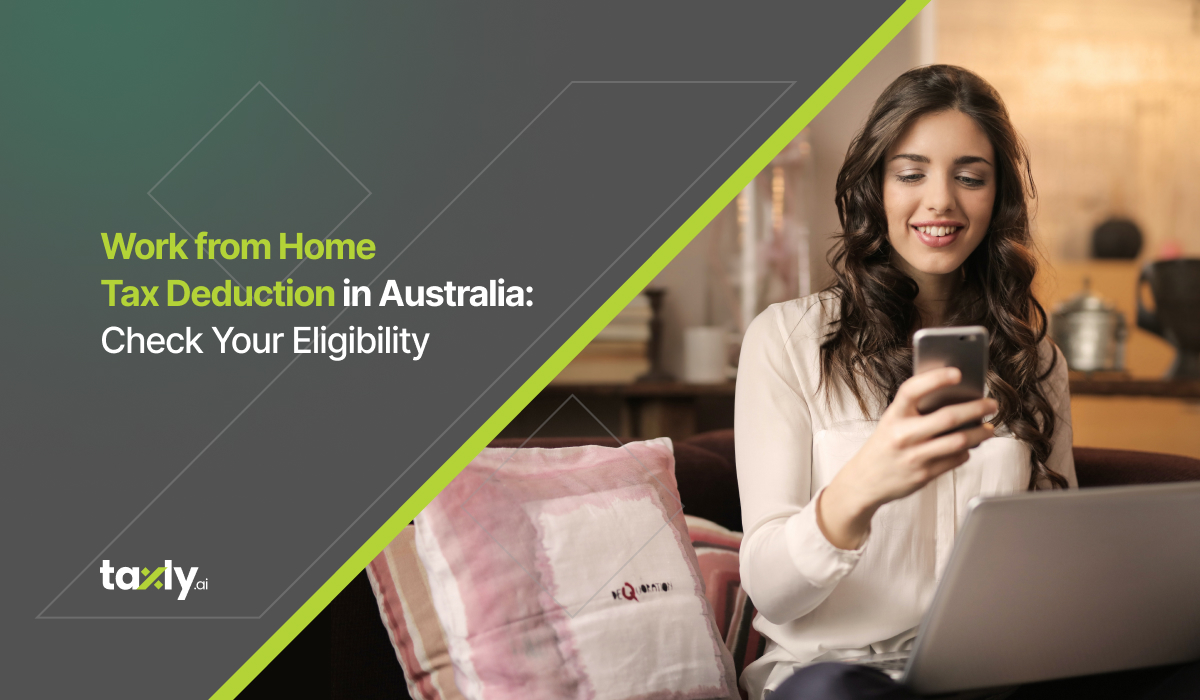 Work from Home Tax Deduction In Australia: Check Your Eligibility