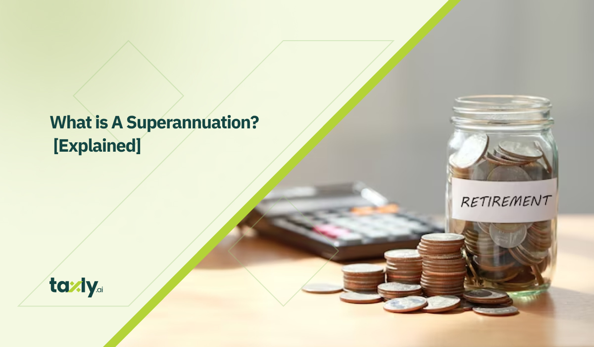 What is A Superannuation?